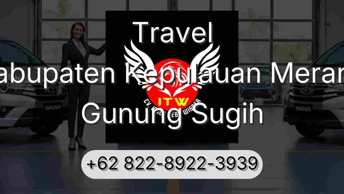 Travel Kabupaten Kepulauan Meranti Gunung Sugih