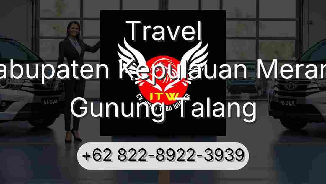 Travel Kabupaten Kepulauan Meranti Gunung Talang