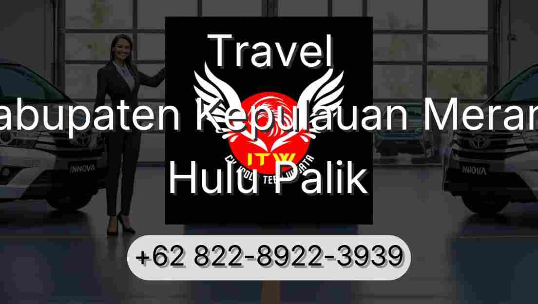Travel Kabupaten Kepulauan Meranti Hulu Palik
