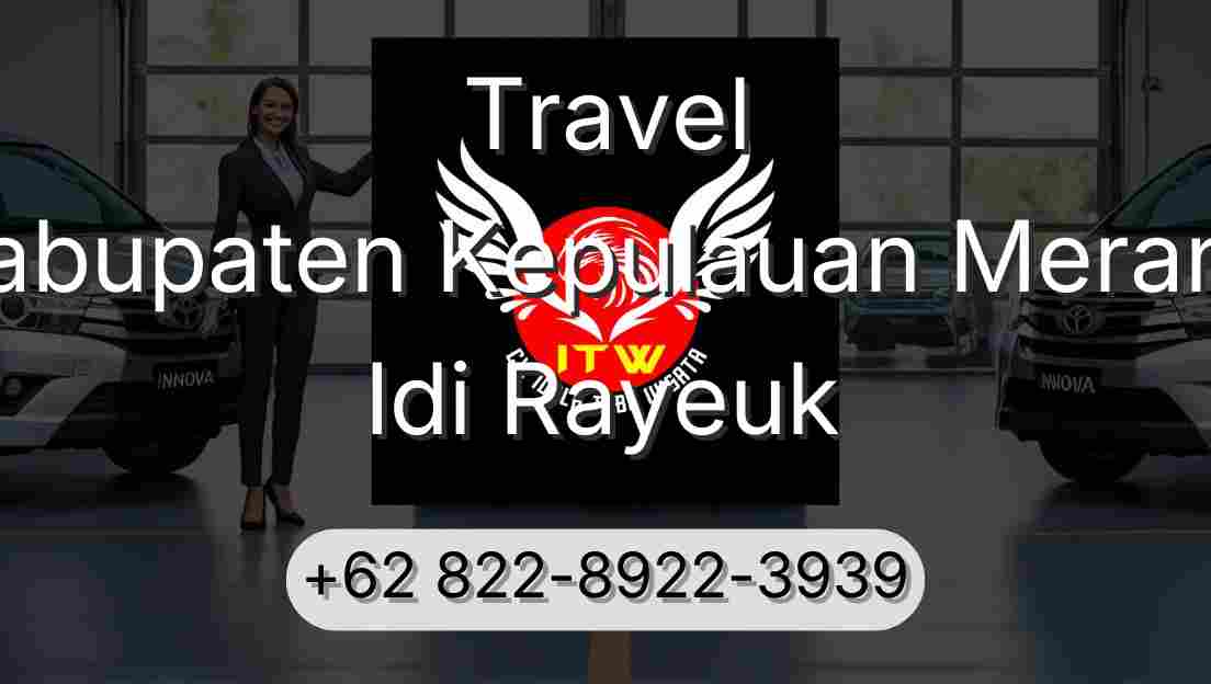Travel Kabupaten Kepulauan Meranti Idi Rayeuk