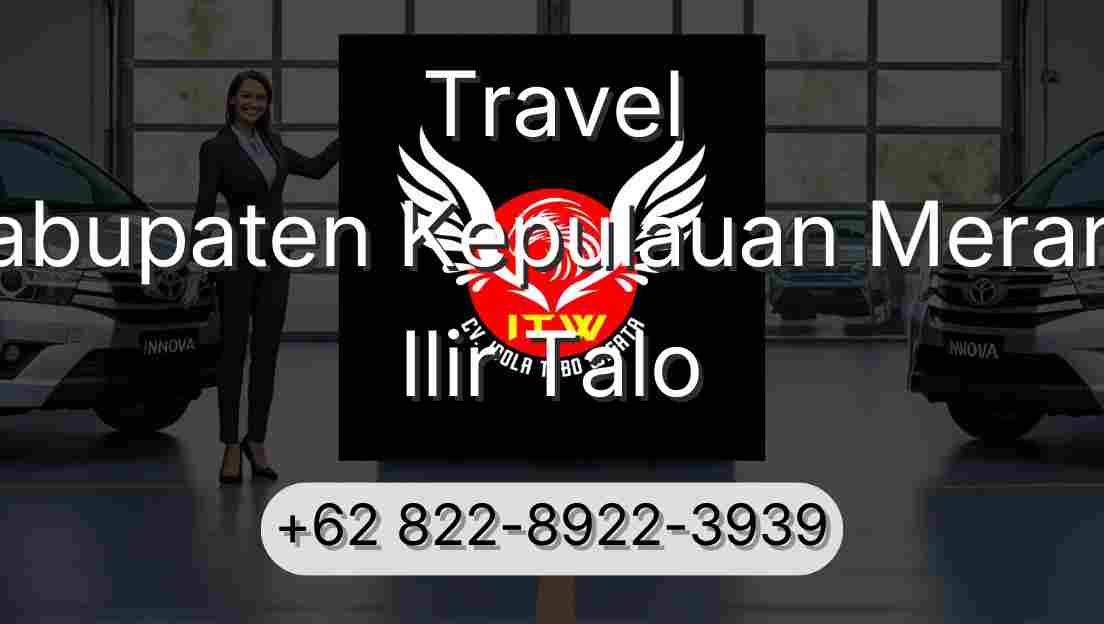 Travel Kabupaten Kepulauan Meranti Ilir Talo