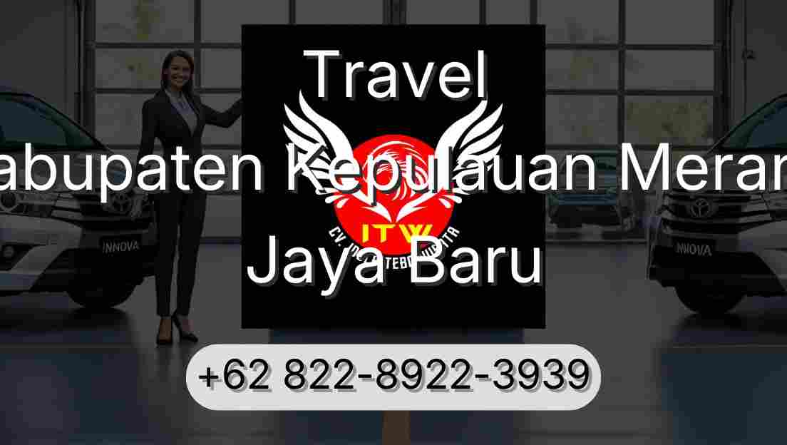Travel Kabupaten Kepulauan Meranti Jaya Baru