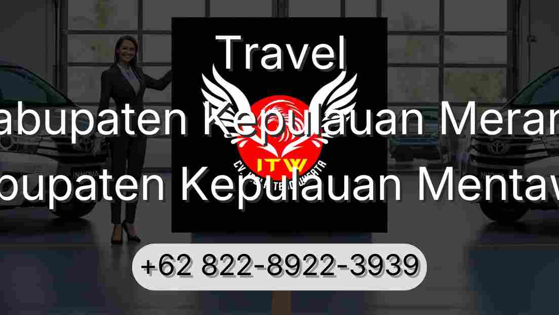 Travel Kabupaten Kepulauan Meranti Kabupaten Kepulauan Mentawai