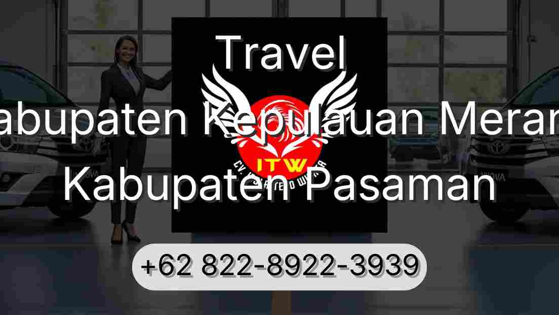 Travel Kabupaten Kepulauan Meranti Kabupaten Pasaman