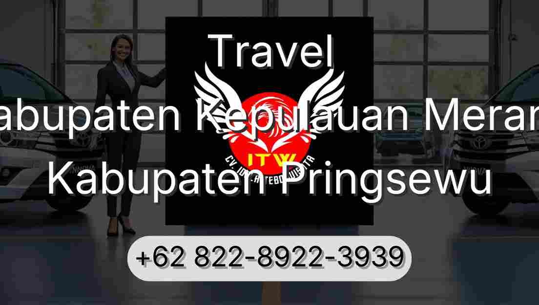 Travel Kabupaten Kepulauan Meranti Kabupaten Pringsewu