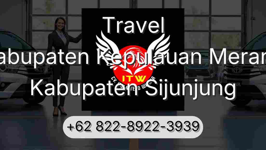 Travel Kabupaten Kepulauan Meranti Kabupaten Sijunjung