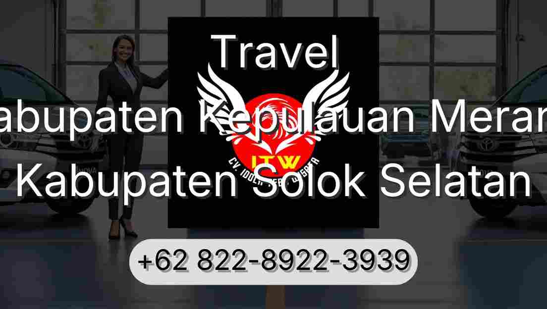 Travel Kabupaten Kepulauan Meranti Kabupaten Solok Selatan