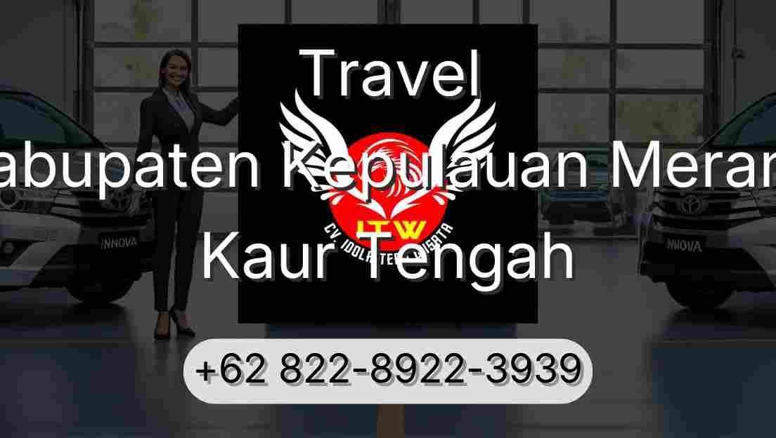 Travel Kabupaten Kepulauan Meranti Kaur Tengah