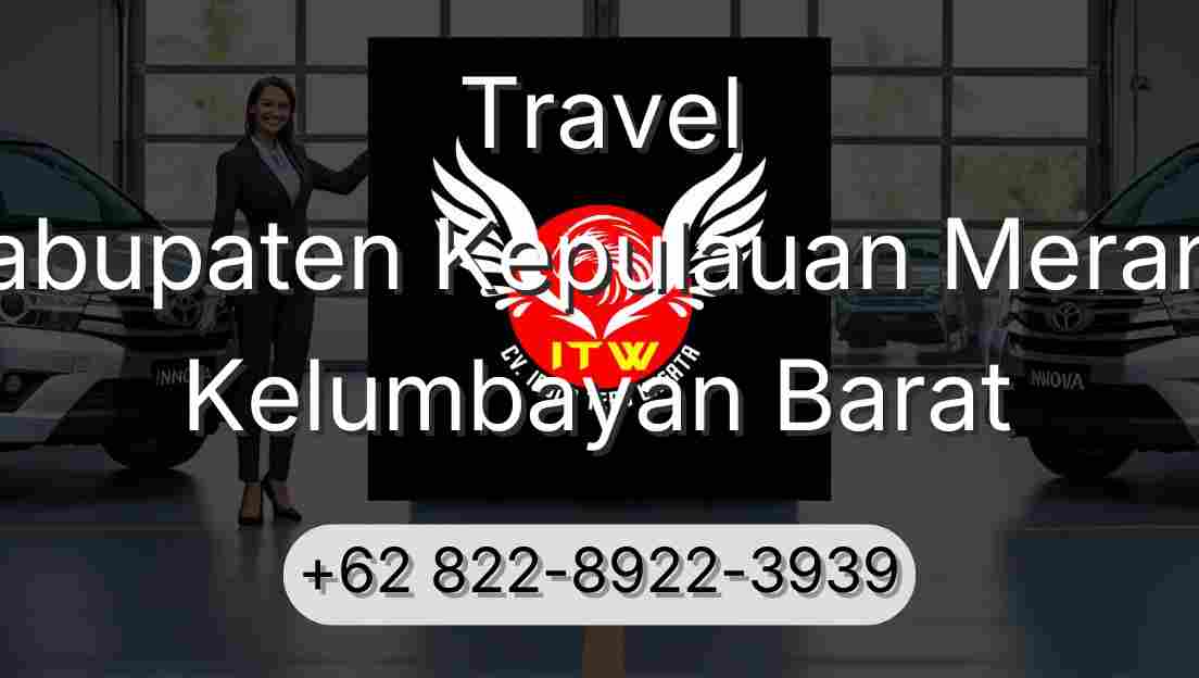 Travel Kabupaten Kepulauan Meranti Kelumbayan Barat