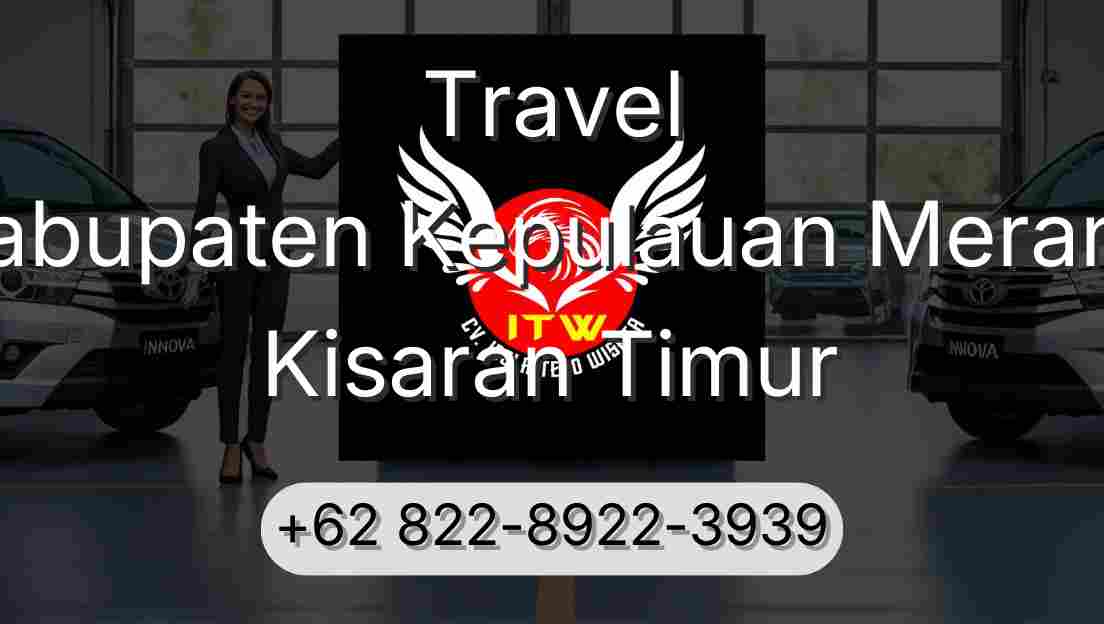 Travel Kabupaten Kepulauan Meranti Kisaran Timur