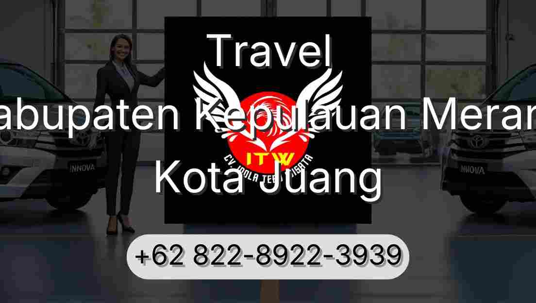 Travel Kabupaten Kepulauan Meranti Kota Juang