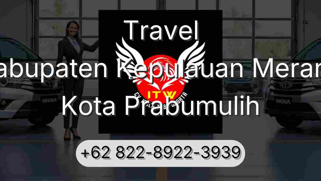 Travel Kabupaten Kepulauan Meranti Kota Prabumulih