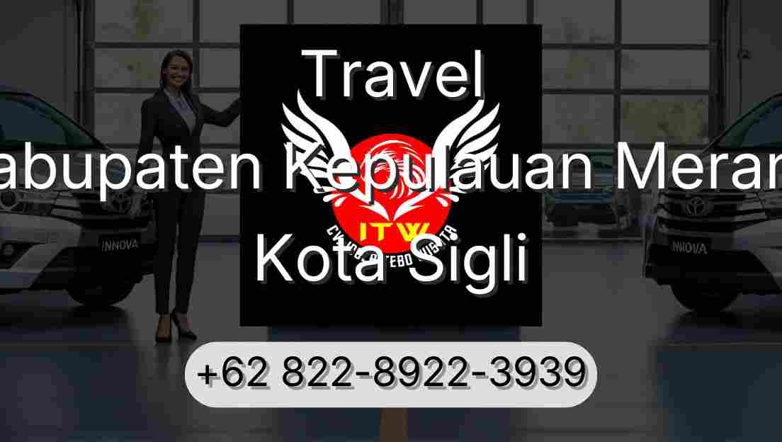 Travel Kabupaten Kepulauan Meranti Kota Sigli
