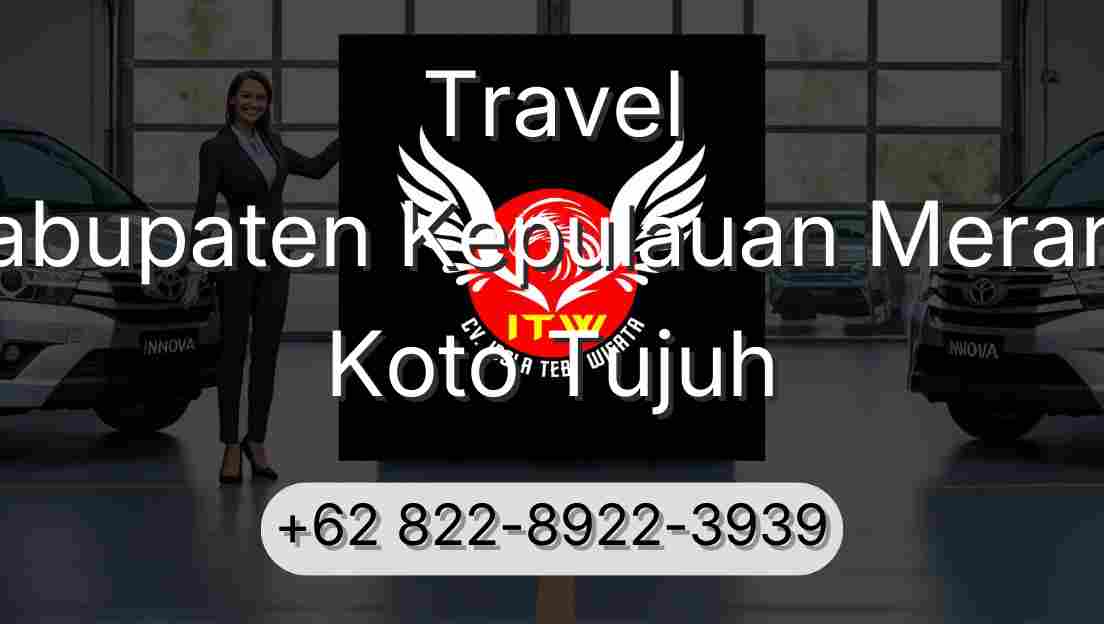 Travel Kabupaten Kepulauan Meranti Koto Tujuh