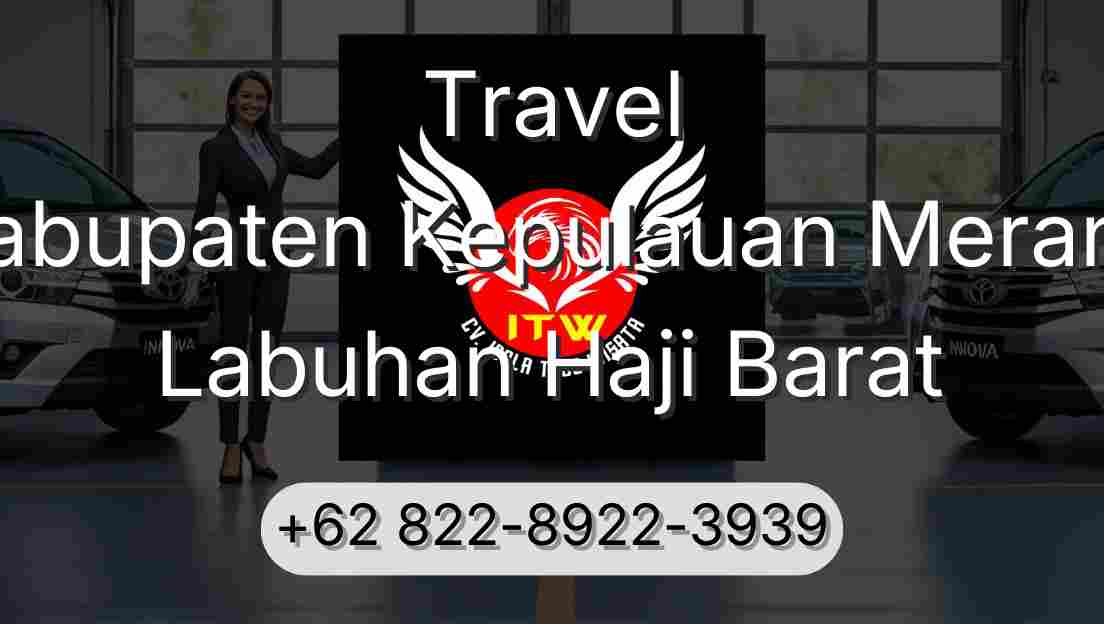 Travel Kabupaten Kepulauan Meranti Labuhan Haji Barat