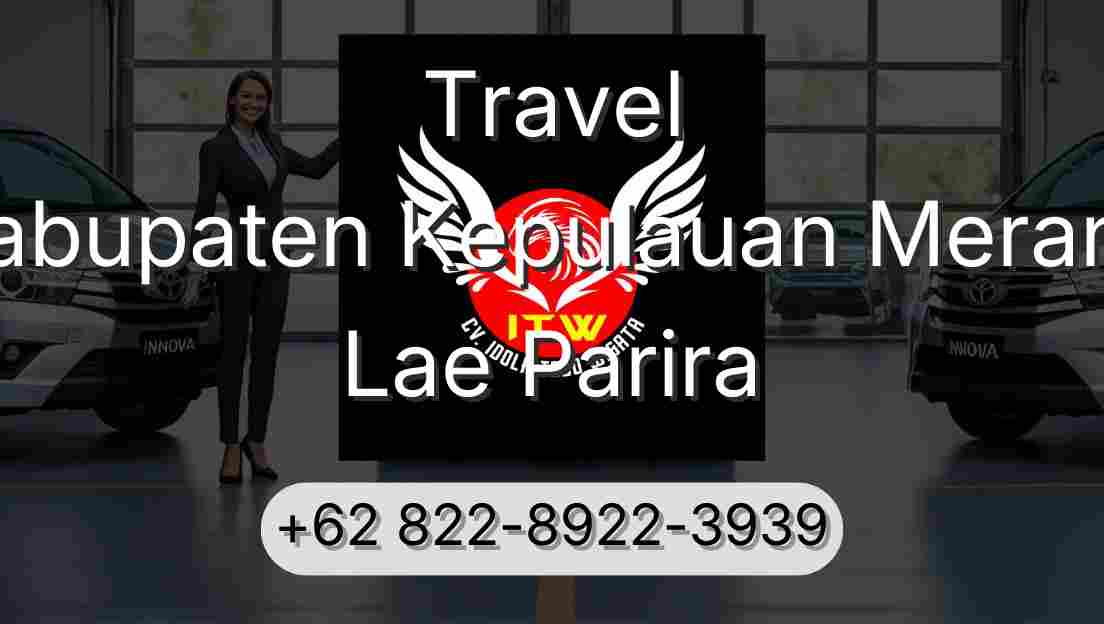 Travel Kabupaten Kepulauan Meranti Lae Parira