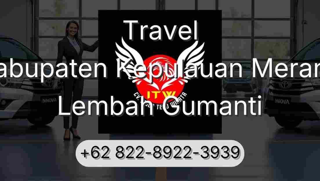 Travel Kabupaten Kepulauan Meranti Lembah Gumanti