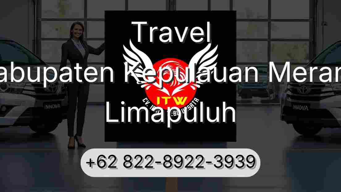 Travel Kabupaten Kepulauan Meranti Limapuluh