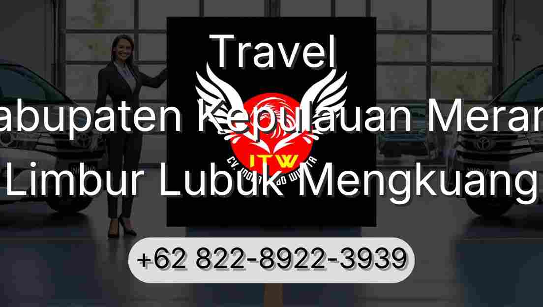 Travel Kabupaten Kepulauan Meranti Limbur Lubuk Mengkuang