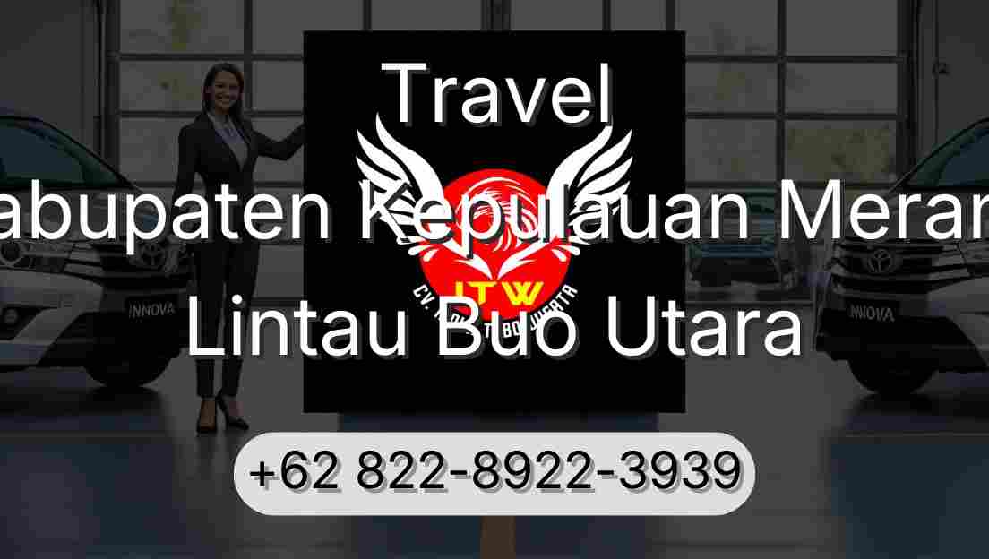Travel Kabupaten Kepulauan Meranti Lintau Buo Utara