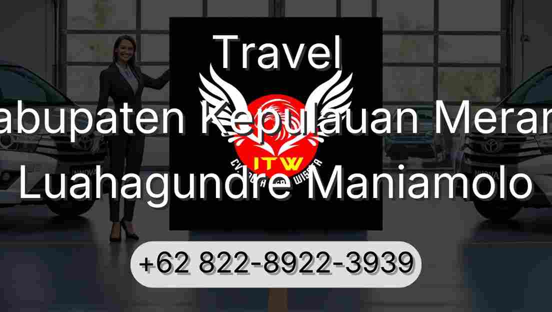 Travel Kabupaten Kepulauan Meranti Luahagundre Maniamolo