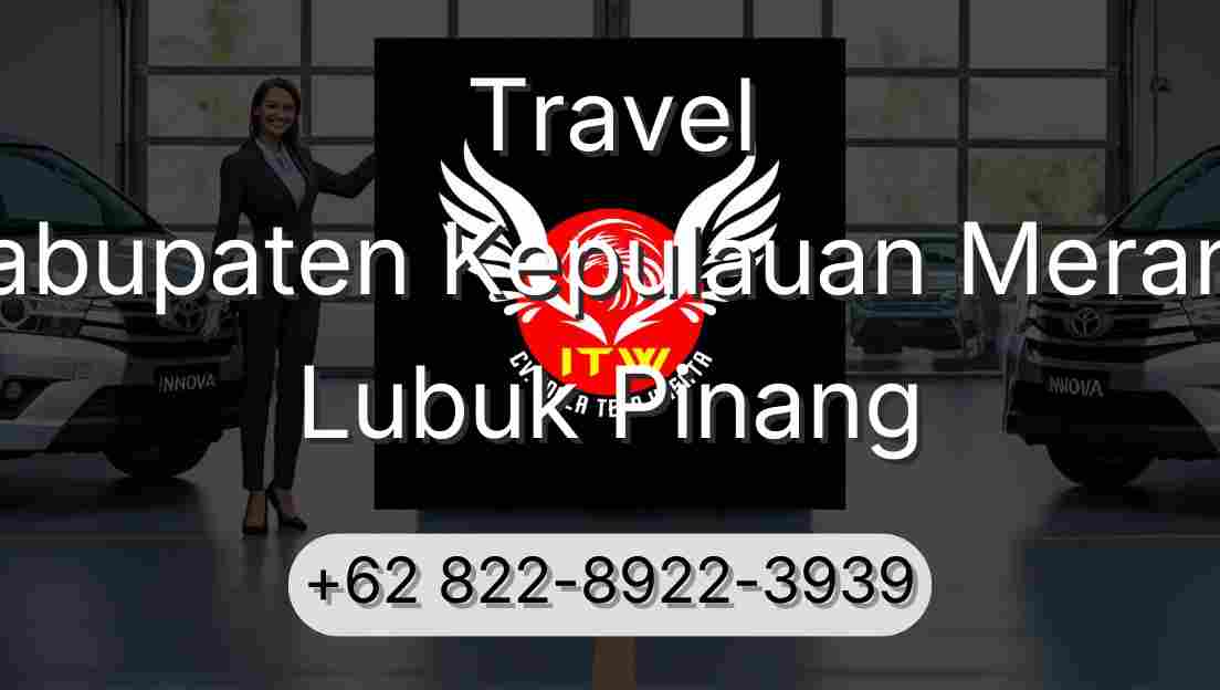 Travel Kabupaten Kepulauan Meranti Lubuk Pinang