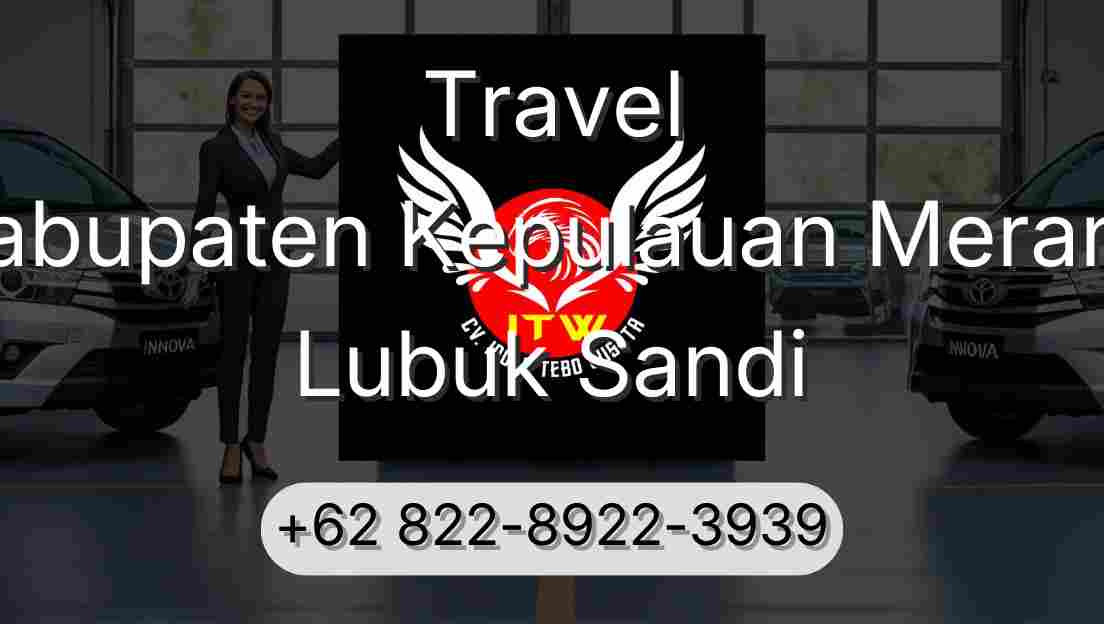 Travel Kabupaten Kepulauan Meranti Lubuk Sandi