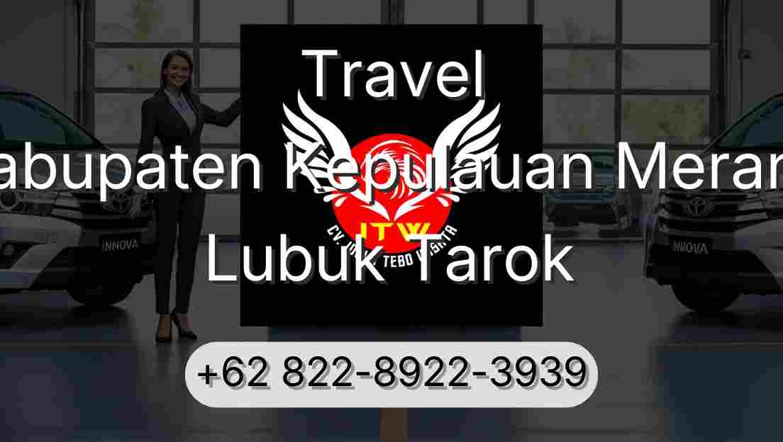 Travel Kabupaten Kepulauan Meranti Lubuk Tarok