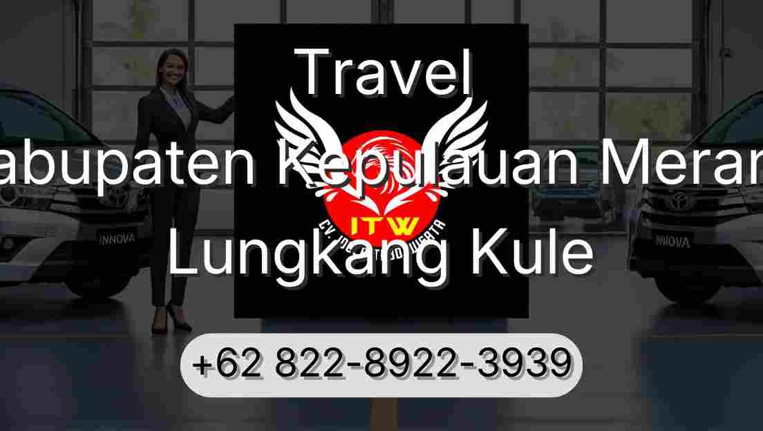 Travel Kabupaten Kepulauan Meranti Lungkang Kule