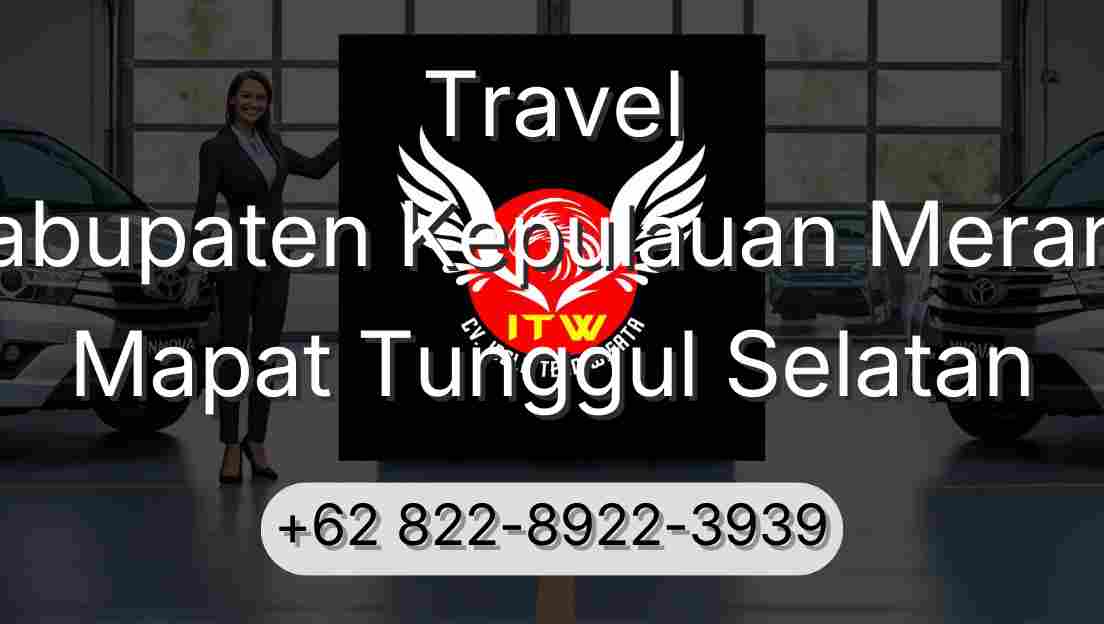Travel Kabupaten Kepulauan Meranti Mapat Tunggul Selatan