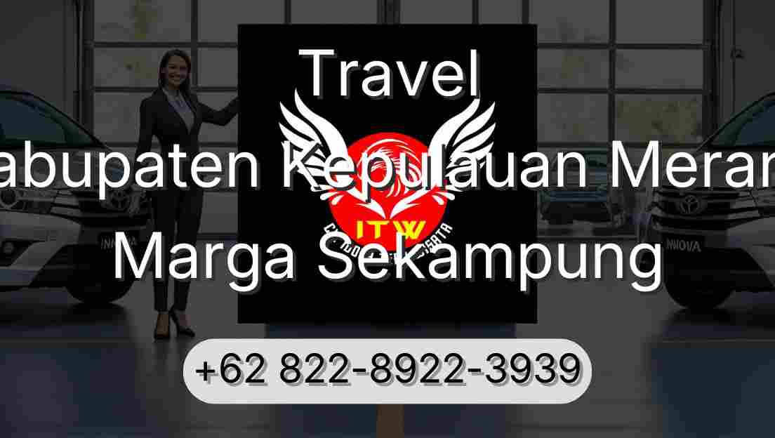 Travel Kabupaten Kepulauan Meranti Marga Sekampung