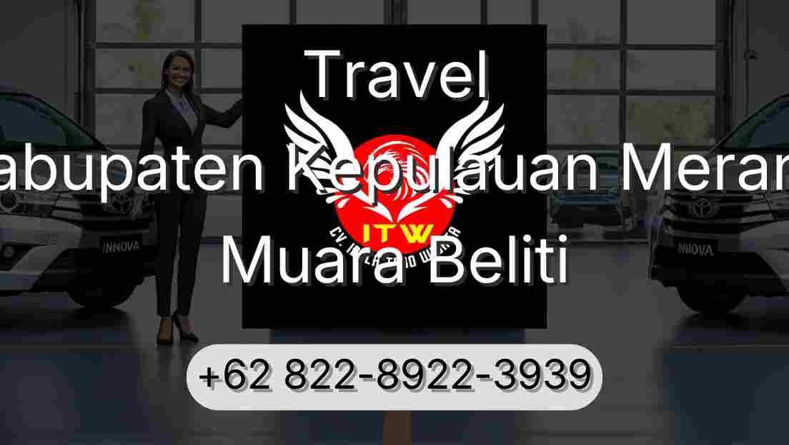 Travel Kabupaten Kepulauan Meranti Muara Beliti