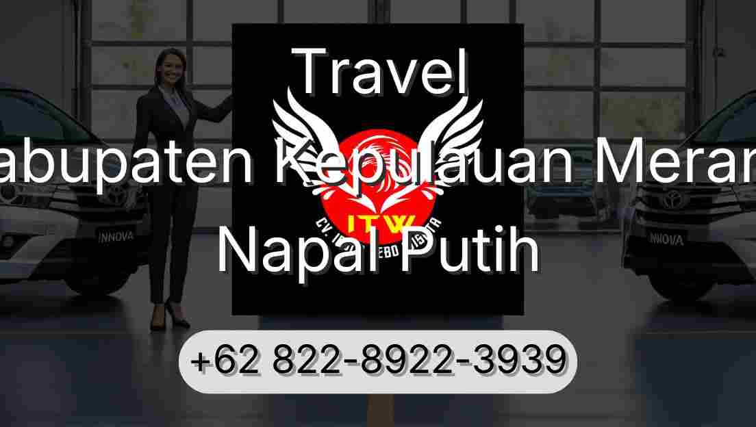 Travel Kabupaten Kepulauan Meranti Napal Putih
