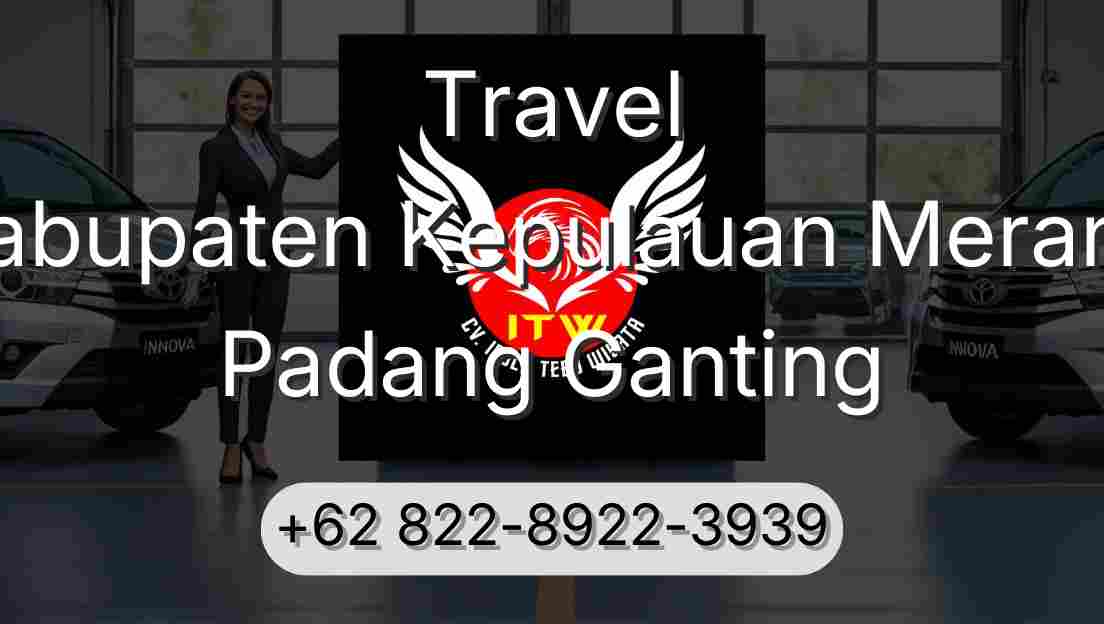 Travel Kabupaten Kepulauan Meranti Padang Ganting