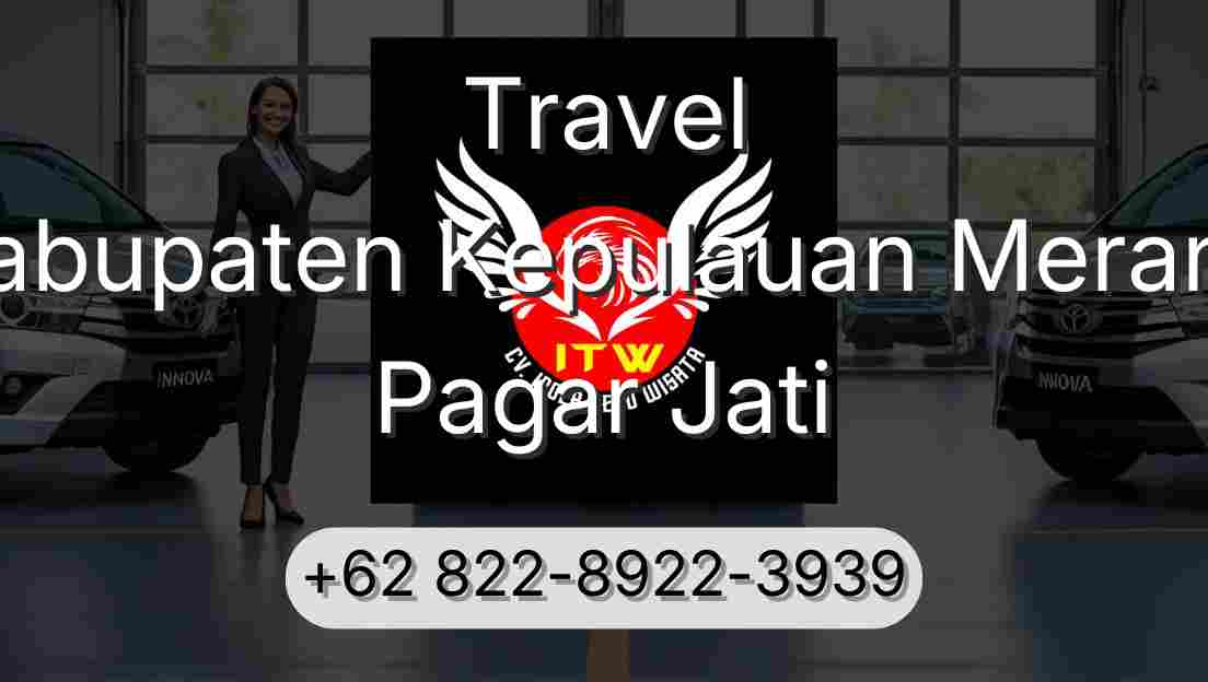 Travel Kabupaten Kepulauan Meranti Pagar Jati