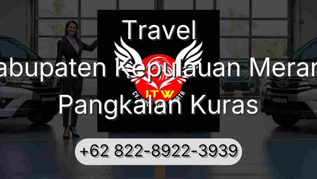 Travel Kabupaten Kepulauan Meranti Pangkalan Kuras