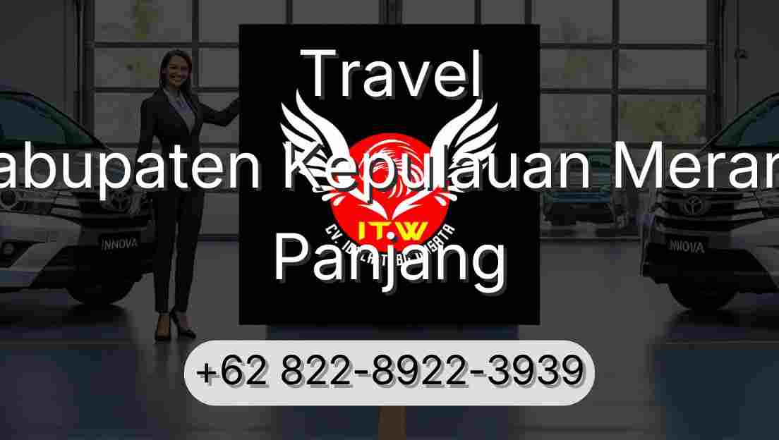 Travel Kabupaten Kepulauan Meranti Panjang