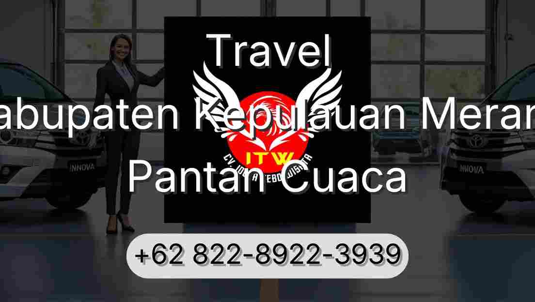 Travel Kabupaten Kepulauan Meranti Pantan Cuaca