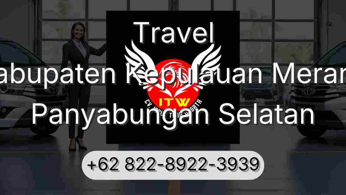 Travel Kabupaten Kepulauan Meranti Panyabungan Selatan
