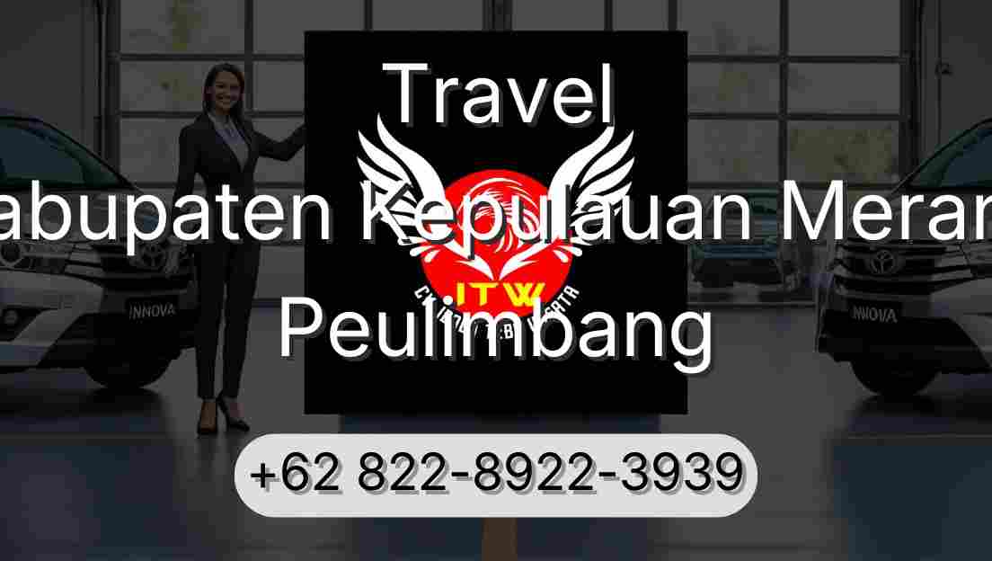 Travel Kabupaten Kepulauan Meranti Peulimbang