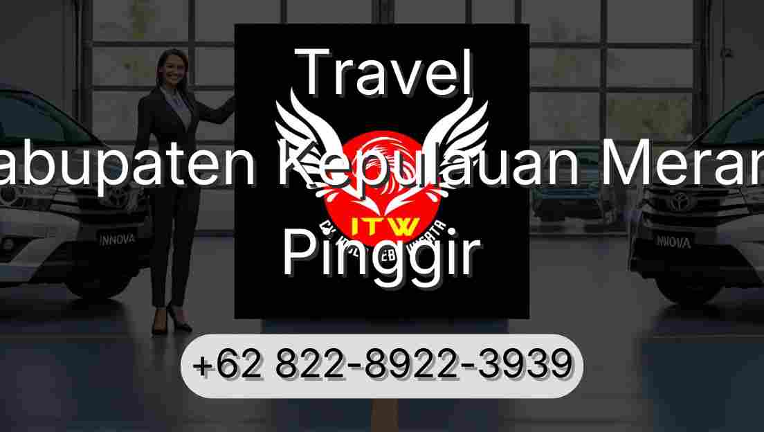 Travel Kabupaten Kepulauan Meranti Pinggir