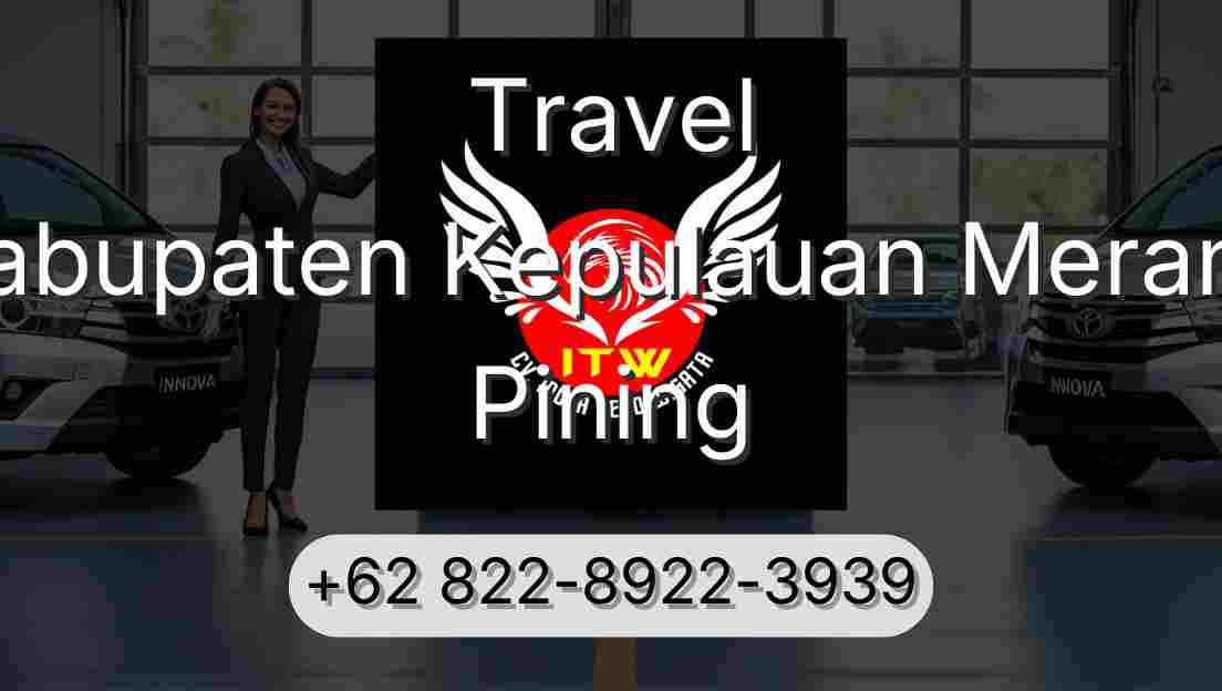 Travel Kabupaten Kepulauan Meranti Pining