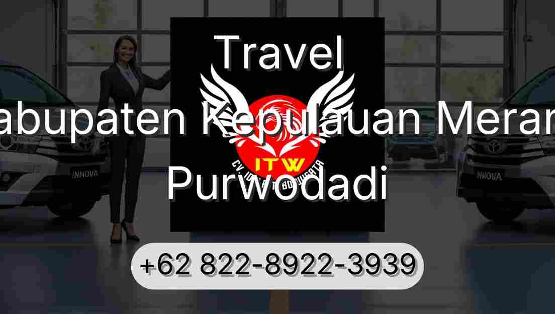 Travel Kabupaten Kepulauan Meranti Purwodadi