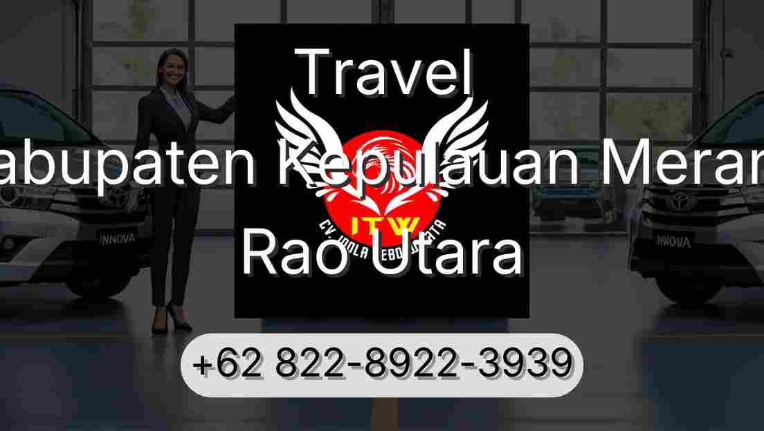 Travel Kabupaten Kepulauan Meranti Rao Utara