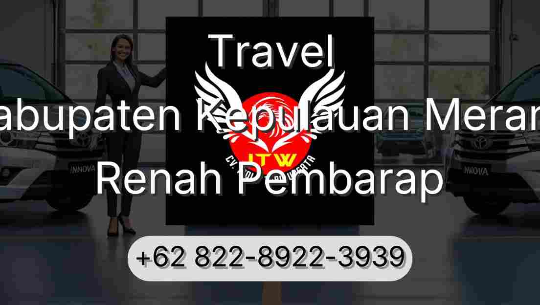 Travel Kabupaten Kepulauan Meranti Renah Pembarap