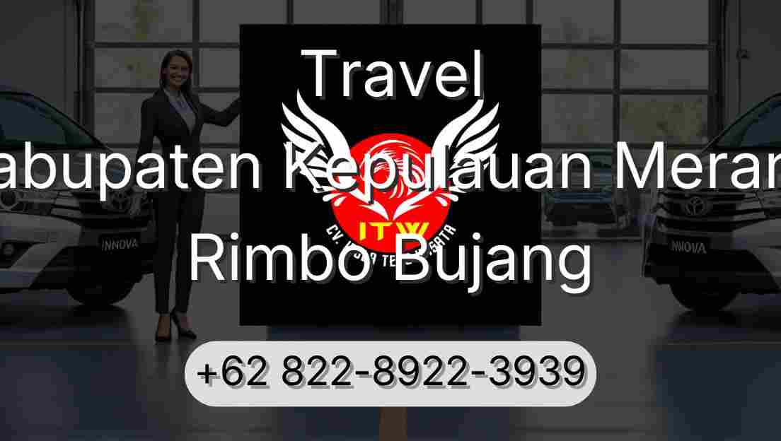 Travel Kabupaten Kepulauan Meranti Rimbo Bujang