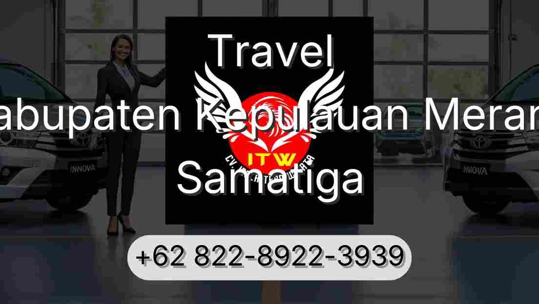 Travel Kabupaten Kepulauan Meranti Samatiga
