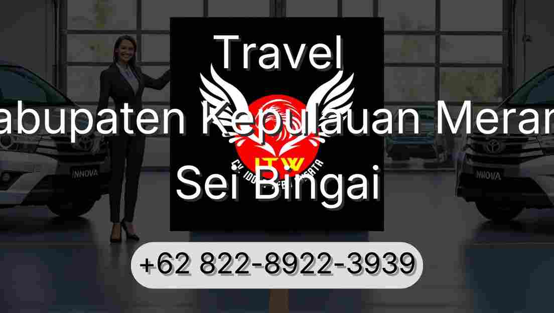 Travel Kabupaten Kepulauan Meranti Sei Bingai