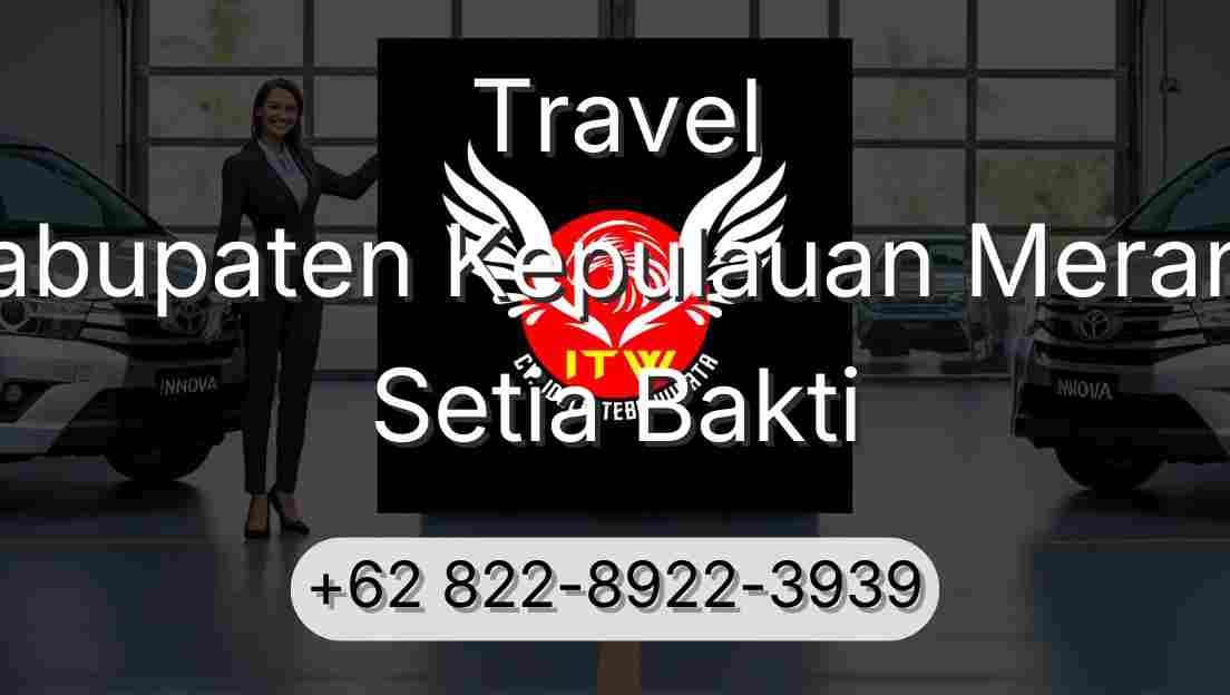 Travel Kabupaten Kepulauan Meranti Setia Bakti