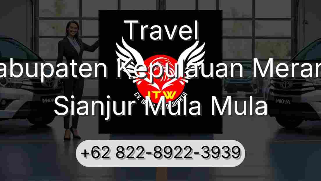 Travel Kabupaten Kepulauan Meranti Sianjur Mula Mula